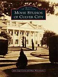 E-Book (epub) Movie Studios of Culver City von Julie Lugo Cerra