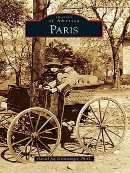 E-Book (epub) Paris von Daniel Jay Grimminger Ph. D.