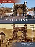 E-Book (epub) Wheeling von Sean Patrick Duffy