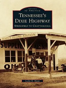 E-Book (epub) Tennessee's Dixie Highway von Leslie N. Sharp