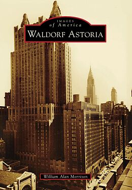 E-Book (epub) Waldorf Astoria von William Alan Morrison