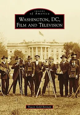 E-Book (epub) Washington, D.C., Film and Television von Tracey Gold Bennett