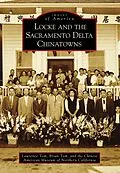 E-Book (epub) Locke and the Sacramento Delta Chinatowns von Lawrence Tom