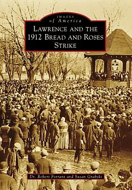 E-Book (epub) Lawrence and the 1912 Bread and Roses Strike von Robert Forrant