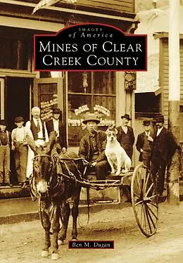 E-Book (epub) Mines of Clear Creek County von Ben M. Dugan