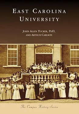 E-Book (epub) East Carolina University von John Allen Tucker