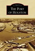 E-Book (epub) Port of Houston von Mark Lardas