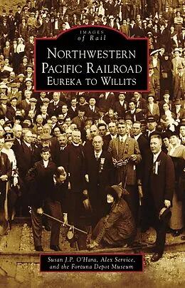 E-Book (epub) Northwestern Pacific Railroad von Susan J. P. O'Hara