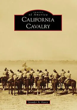 E-Book (epub) California Cavalry von Jennifer A. Garey