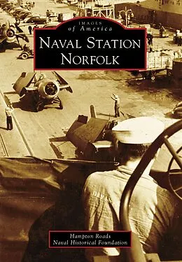 E-Book (epub) Naval Station Norfolk von Hampton Roads Naval Historical Foundation