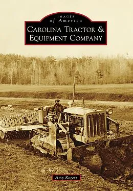 E-Book (epub) Carolina Tractor & Equipment Company von Amy Rogers