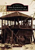 E-Book (epub) Fire Lookouts of Glacier National Park von David R. Butler