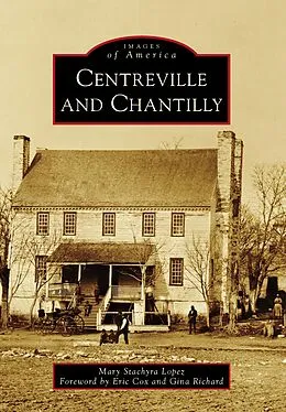E-Book (epub) Centreville and Chantilly von Mary Stachyra Lopez