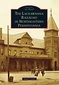 E-Book (epub) Lackawanna Railroad in Northeastern Pennsylvania von David Crosby