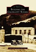 E-Book (epub) Building the Caldecott Tunnel von Mary McCosker