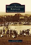 E-Book (epub) Mount Pleasant Borough, Westmoreland County von Friends of the Mount Pleasant Public Library