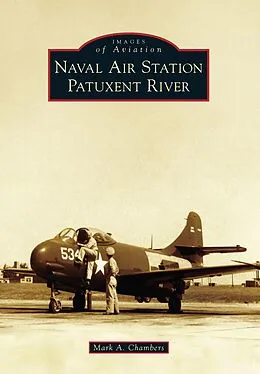 E-Book (epub) Naval Air Station Patuxent River von Mark A. Chambers