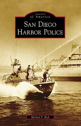 E-Book (epub) San Diego Harbor Police von Michael P. Rich