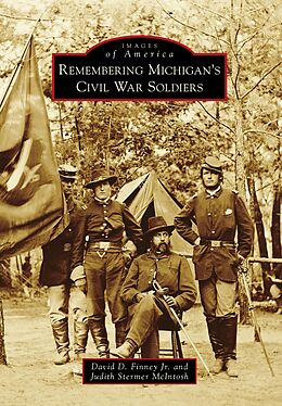 E-Book (epub) Remembering Michigan's Civil War Soldiers von David D. Finney Jr.