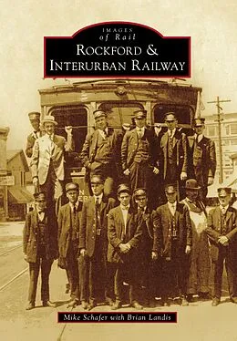 E-Book (epub) Rockford & Interurban Railway von Mike Schafer