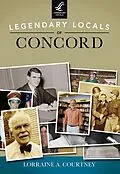 E-Book (epub) Legendary Locals of Concord von Lorraine A. Courtney