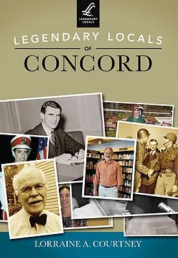 E-Book (epub) Legendary Locals of Concord von Lorraine A. Courtney