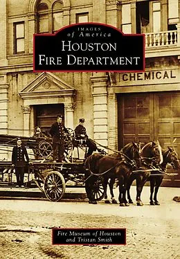 E-Book (epub) Houston Fire Department von Tristan Smith