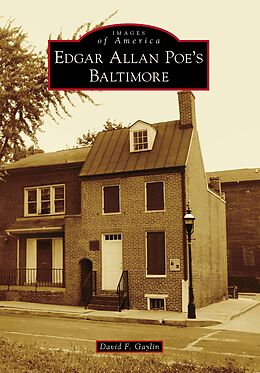 E-Book (epub) Edgar Allan Poe's Baltimore von David F. Gaylin