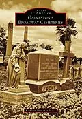 E-Book (epub) Galveston's Broadway Cemeteries von Kathleen Shanahan Maca