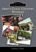 E-Book (epub) Ohio's Canal Country Wineries von Claudia J. Taller
