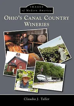 E-Book (epub) Ohio's Canal Country Wineries von Claudia J. Taller