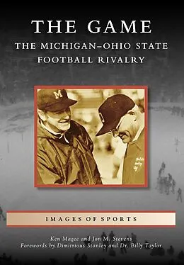 E-Book (epub) Game: The Michigan-Ohio State Football Rivalry von Ken Magee