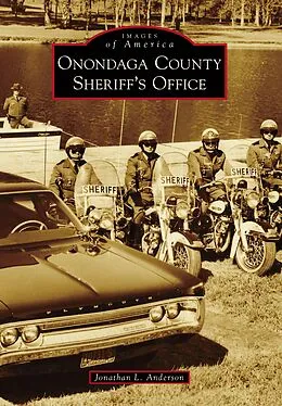 E-Book (epub) Onondaga County Sheriff's Office von Jonathan L. Anderson