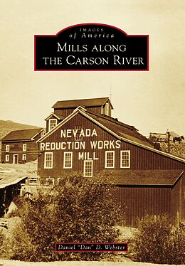 E-Book (epub) Mills Along the Carson River von Daniel "Dan" D. Webster