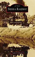 E-Book (epub) Sierra Railway von Stephen D. Mikesell