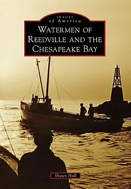 E-Book (epub) Watermen of Reedville and the Chesapeake Bay von Shawn Hall