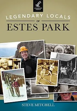E-Book (epub) Legendary Locals of Estes Park von Steve Mitchell