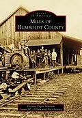 E-Book (epub) Mills of Humboldt County von Susan J. P. O'Hara