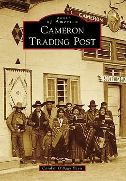 E-Book (epub) Cameron Trading Post von Carolyn O'Bagy Davis
