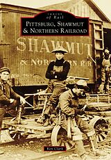 eBook (epub) Pittsburg, Shawmut & Northern Railroad de Ken Clark