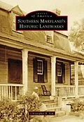 E-Book (epub) Southern Maryland's Historic Landmarks von Christopher R. Eck