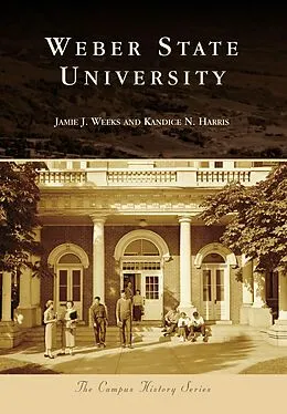 E-Book (epub) Weber State University von Jamie J. Weeks