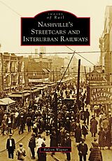 eBook (epub) Nashville's Streetcars and Interurban Railways de Ralcon Wagner