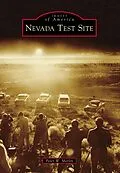E-Book (epub) Nevada Test Site von Peter W. Merlin