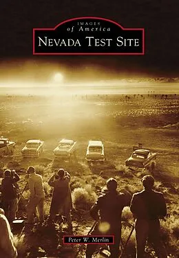 E-Book (epub) Nevada Test Site von Peter W. Merlin