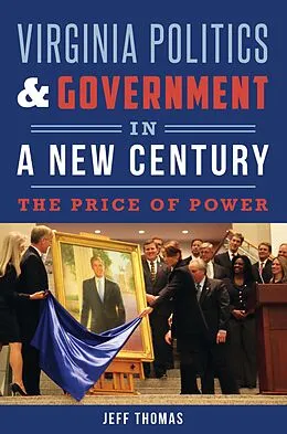 E-Book (epub) Virginia Politics & Government in a New Century von Jeff Thomas