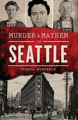 E-Book (epub) Murder & Mayhem in Seattle von Teresa Nordheim