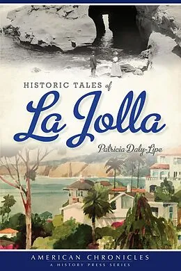 E-Book (epub) Historic Tales of La Jolla von Patricia Daly-Lipe