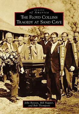 E-Book (epub) Floyd Collins Tragedy at Sand Cave von John Benton