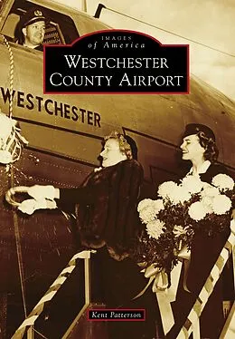 E-Book (epub) Westchester County Airport von Kent Patterson